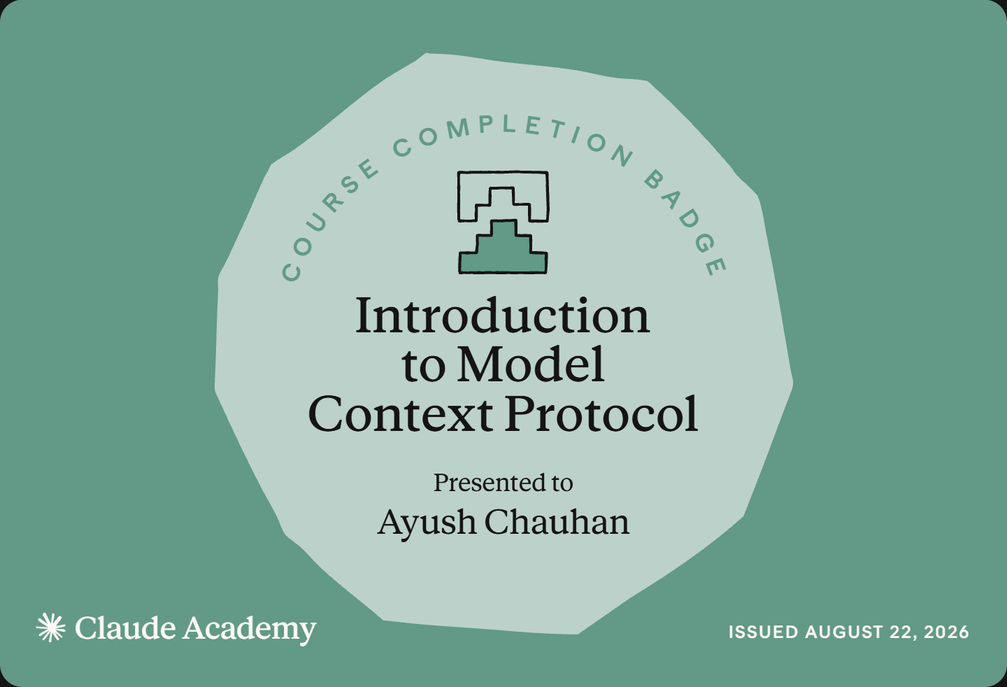 Introduction to Model Context Protocol, a Claude Academy course completion badge issued to Ayush Chauhan