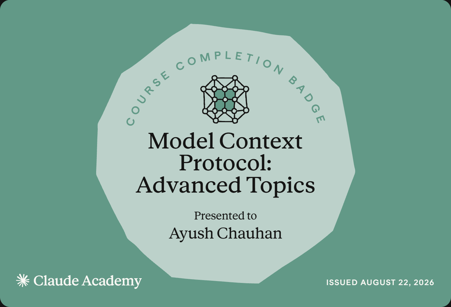 MCP Advanced Topics, a Claude Academy course completion badge issued to Ayush Chauhan